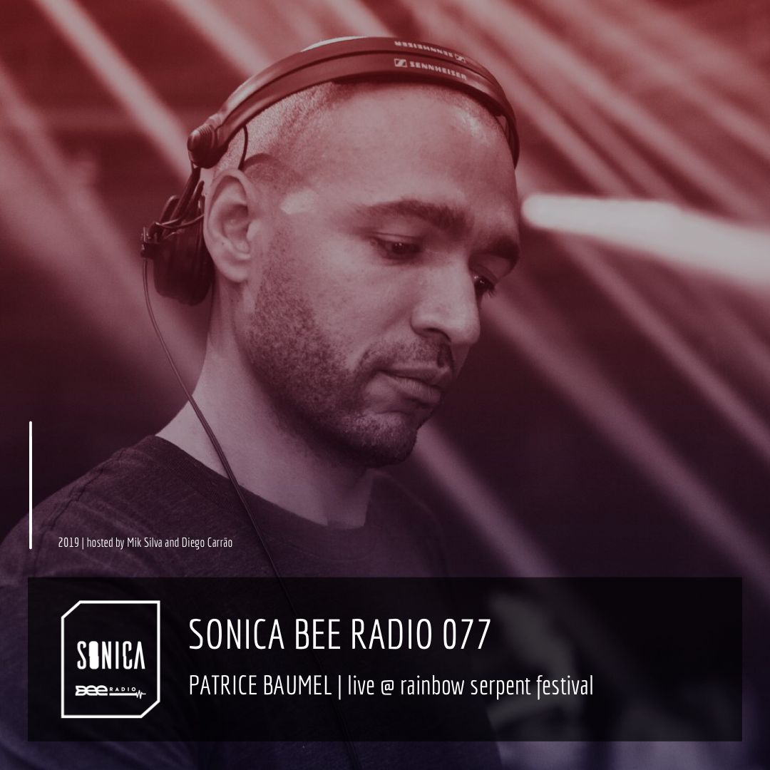 SONICA BEE RADIO 077 | PATRICE BAUMEL