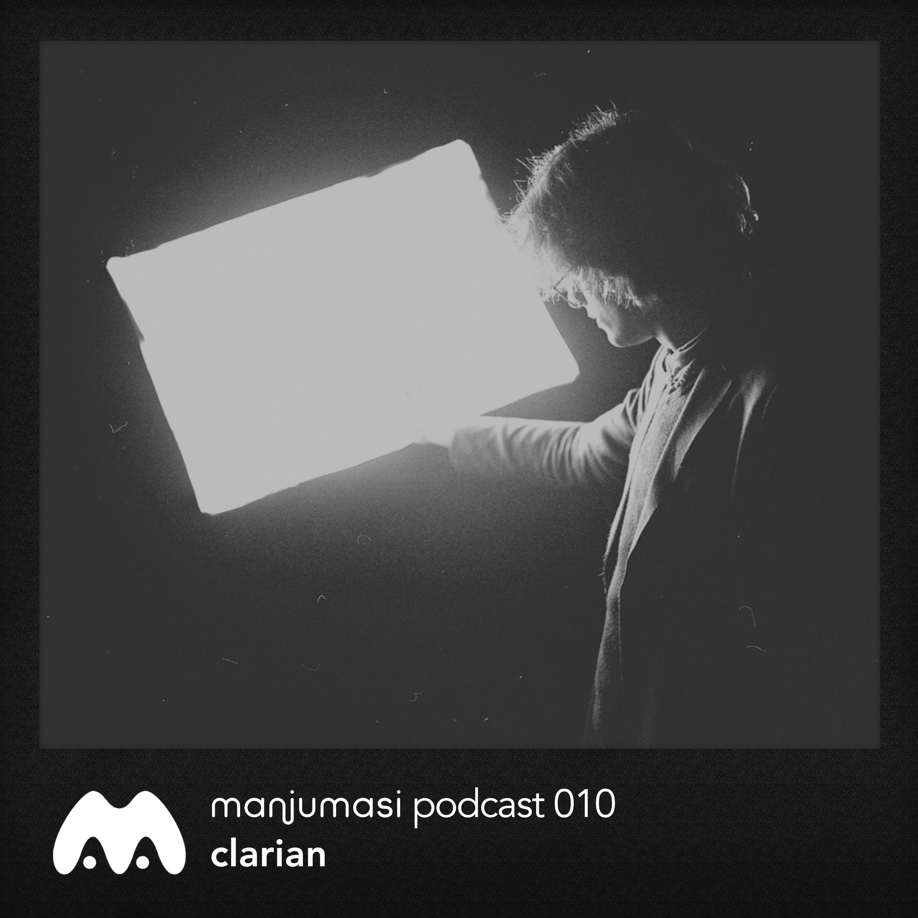Manjumasi Podcast 010: Clarian