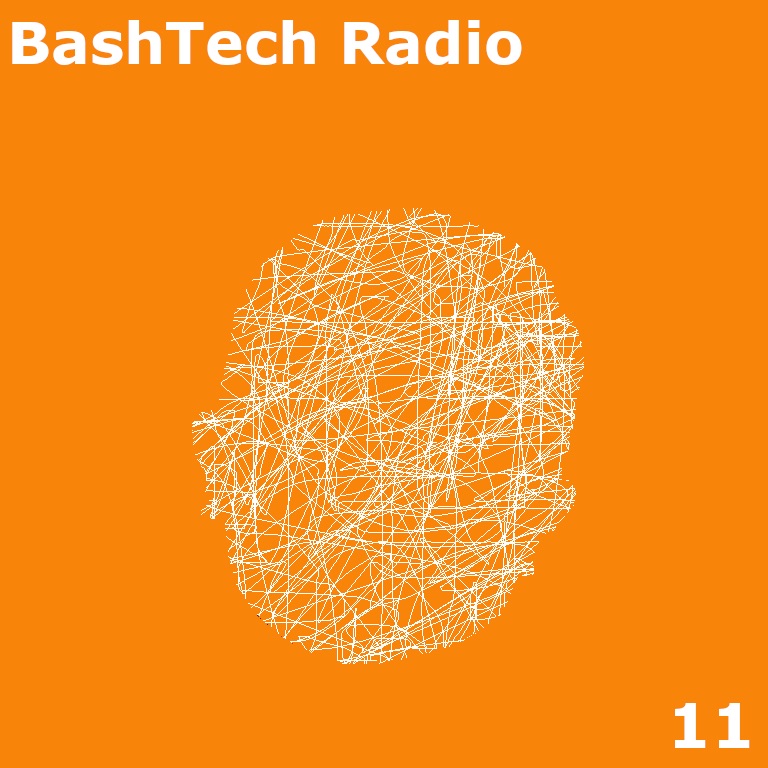 BashTech Radio 11