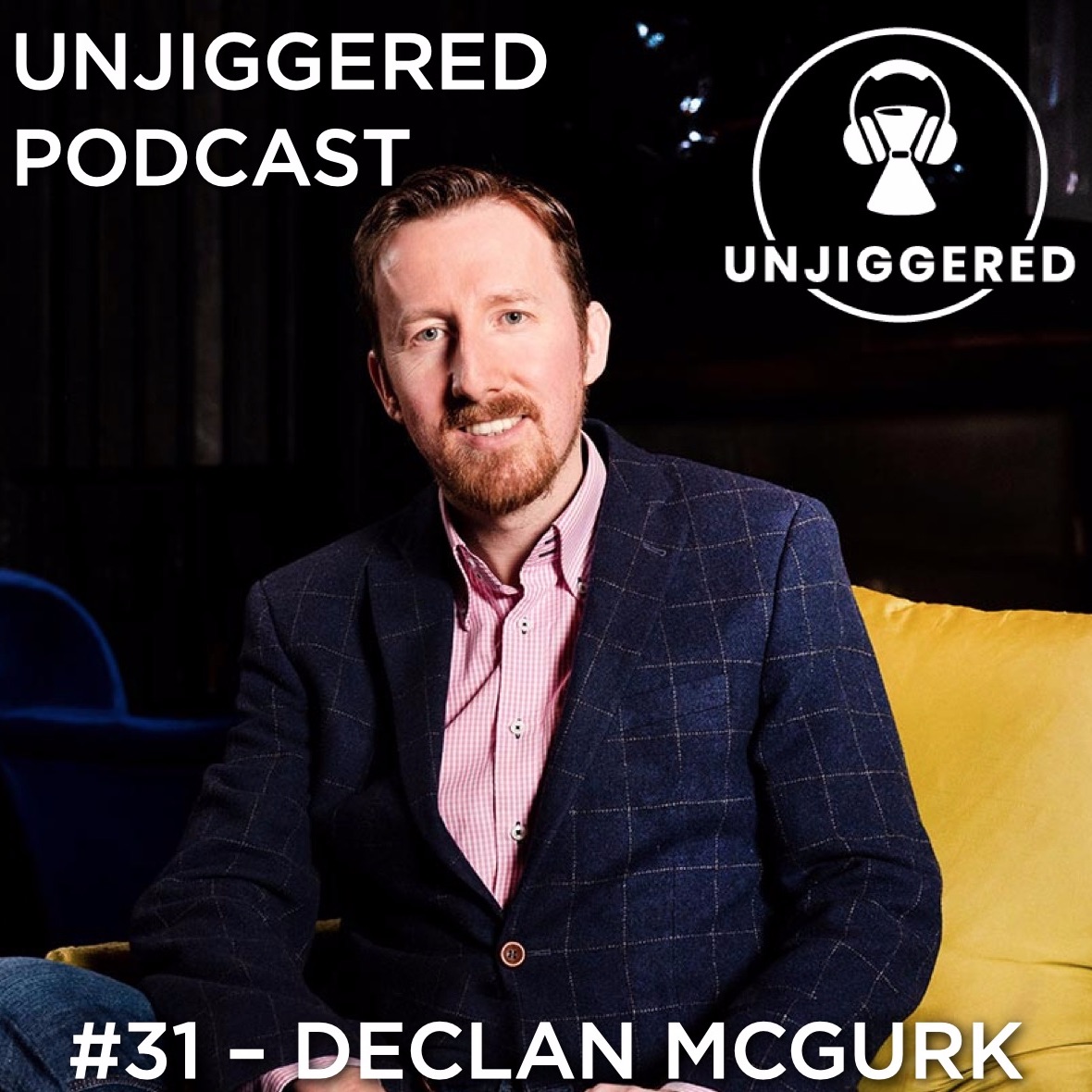 #31 - Declan Mcgurk "I don’t think I’ve opened a bar and remembered to order straws"