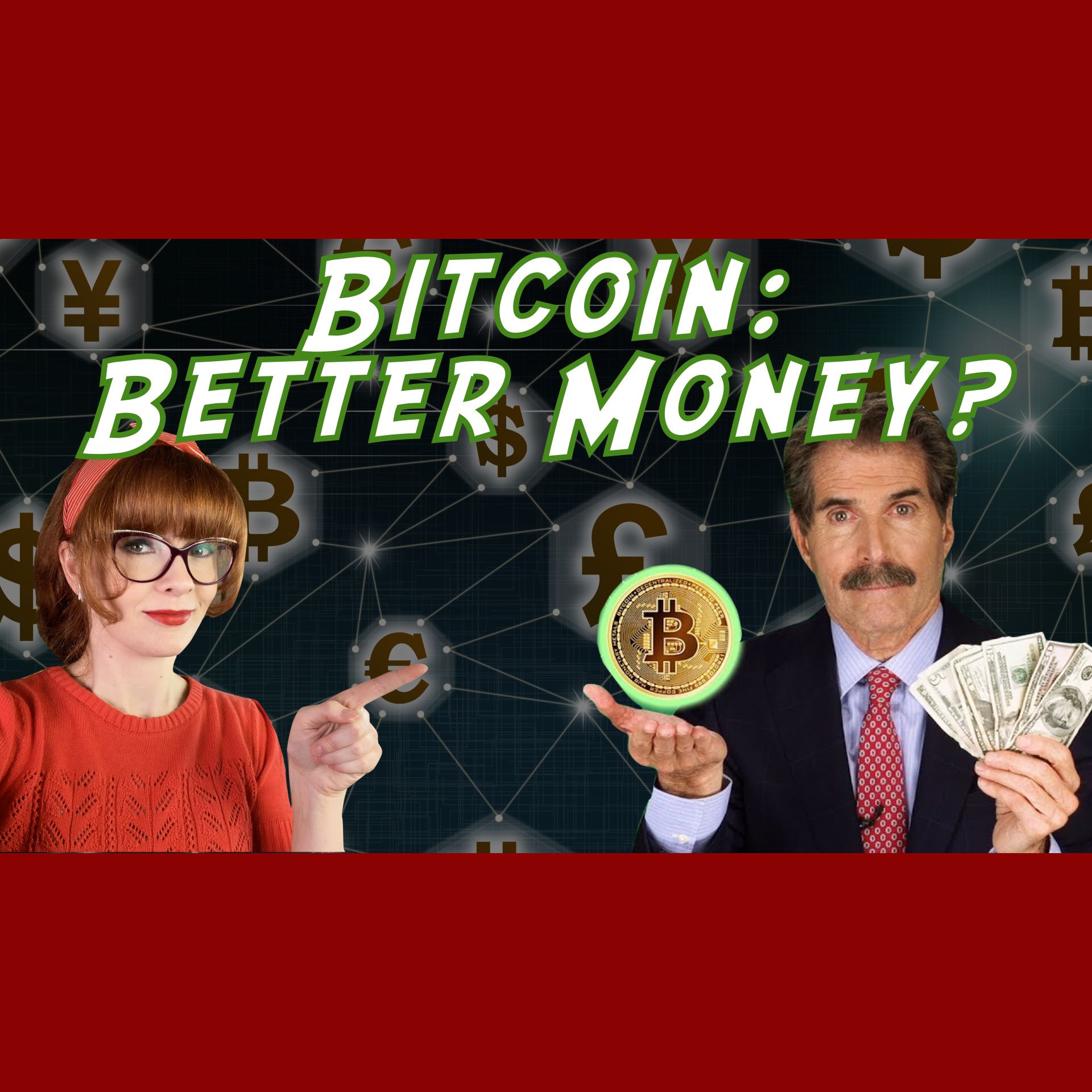 Is Bitcoin Better Money? John Stossel interview with Naomi Brockwell