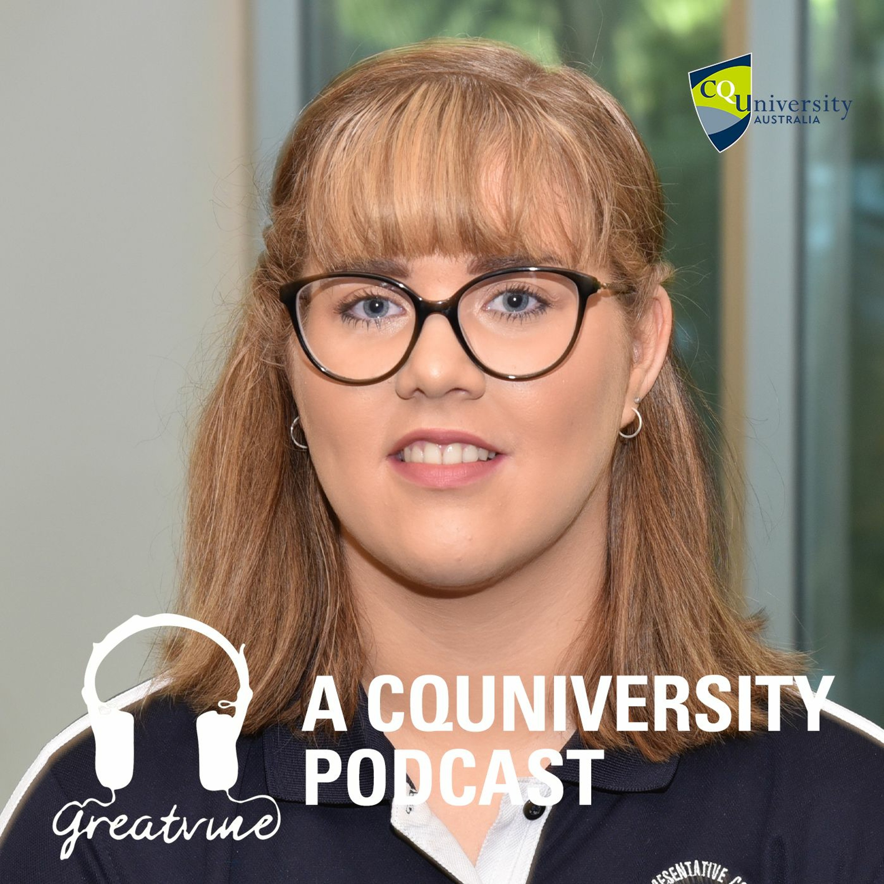 CQUniversity Podcast - Greatvine