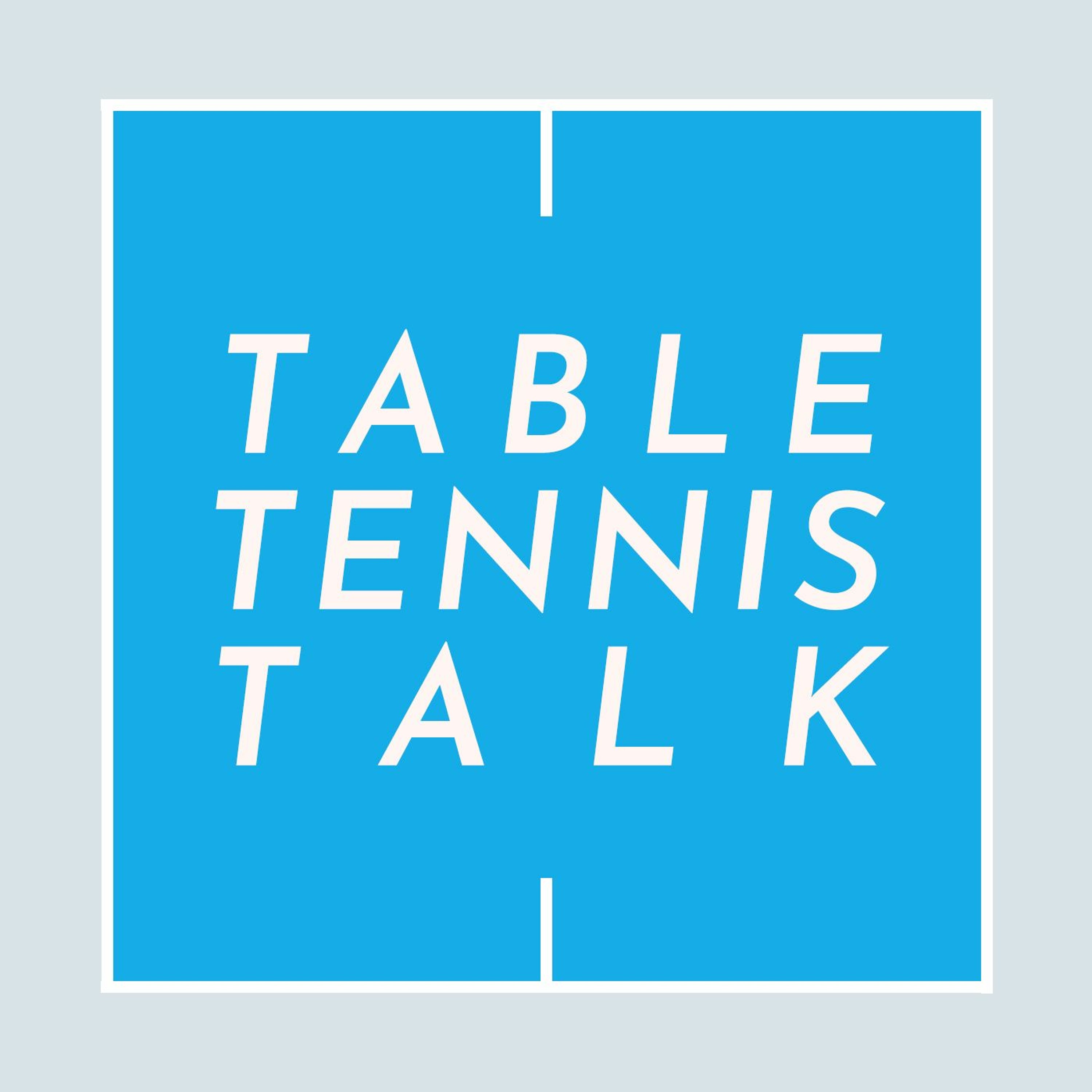 Table Tennis Talk
