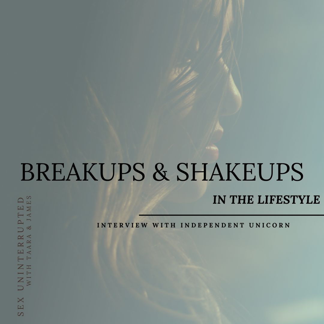 Show 57: Breakups and Shakeups in the Lifestyle