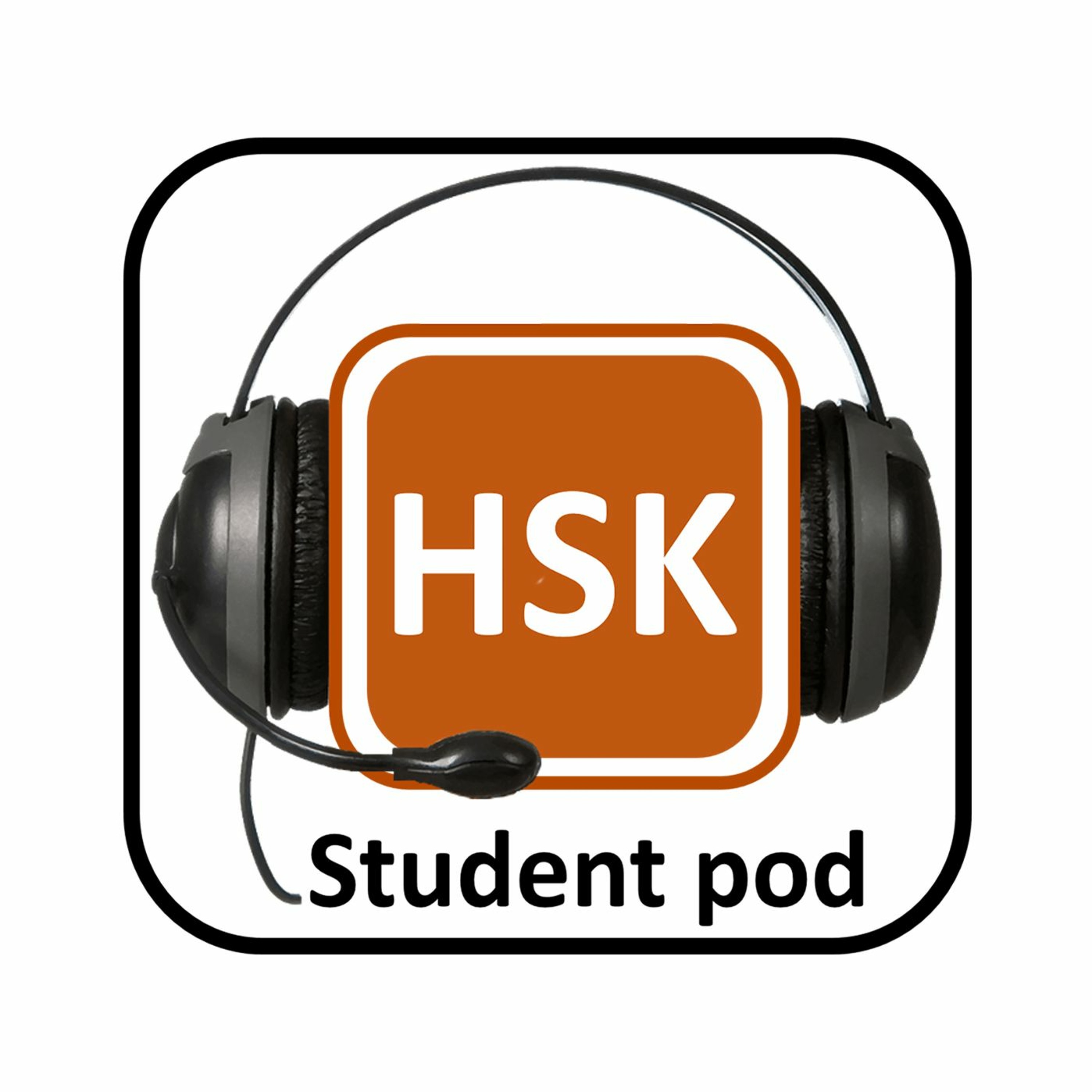 HSK Student Pod - Episode 10
