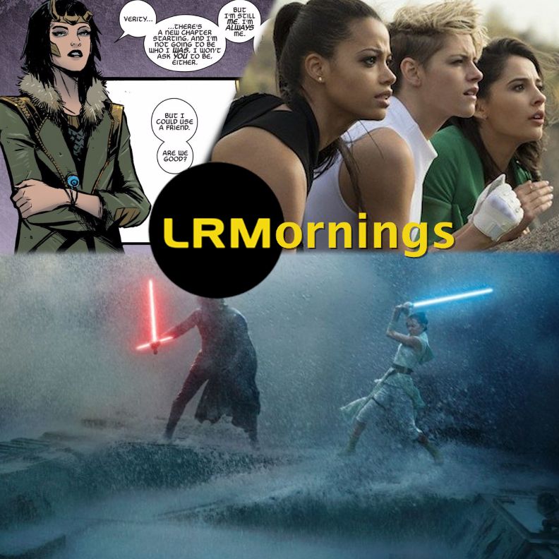Female Loki, Why Charlie's Angels Tanked, And Extra Writing Credits On Star Wars | LRMornings