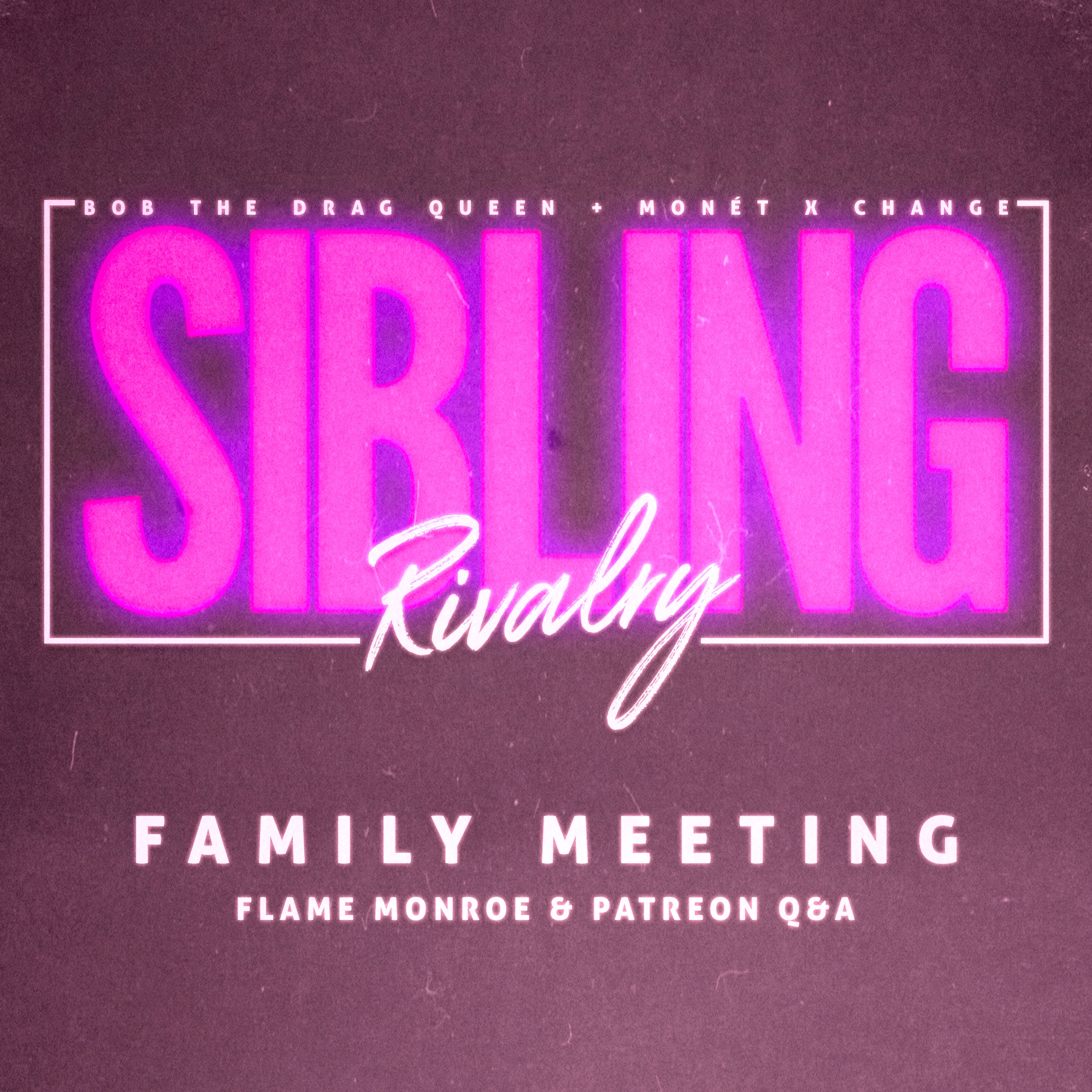 Family Meeting: Flame Munroe & Patreon Q&A