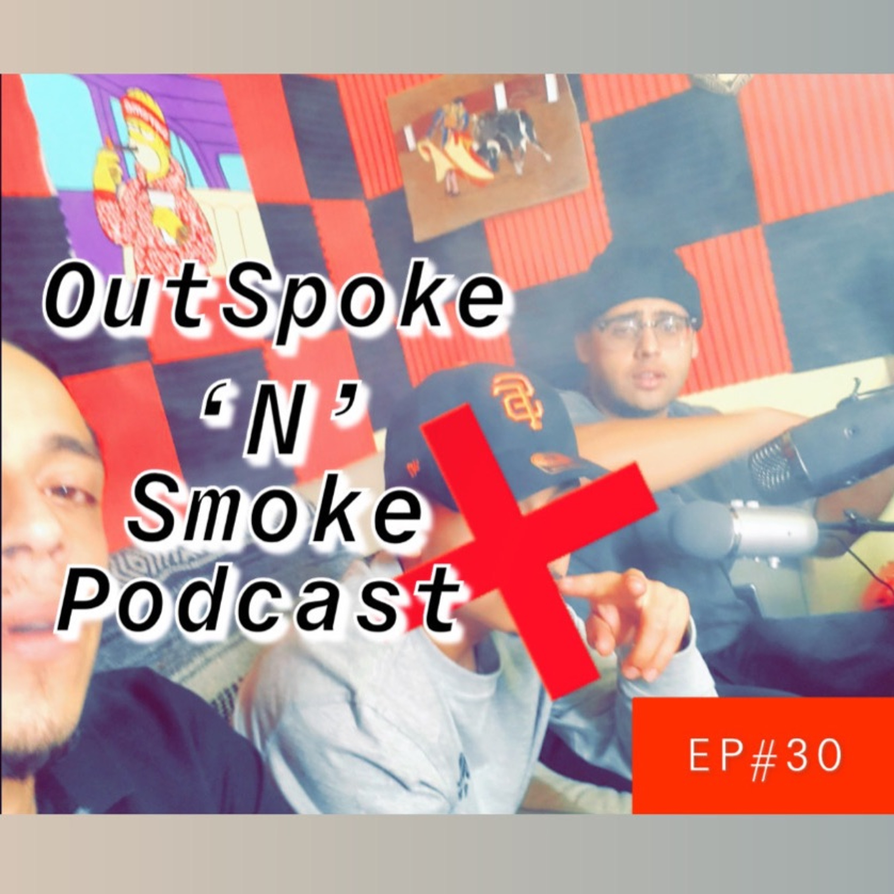 OutSpoke \'N\' Smoke Podcast