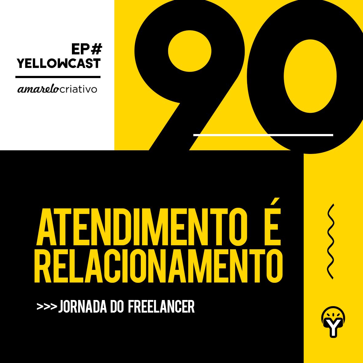 Atendimento é relacionamento#90 || YellowCast
