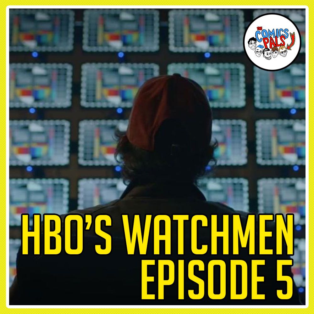 HBO's Watchmen Episode Five | We Watched Watchmen