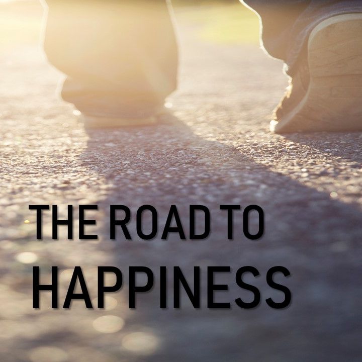November 17th, 2019 | The Road to Happiness