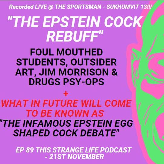 THE EPISODE WITH THE INFAMOUS EPSTEIN EGG SHAPED C@CK DEBATE