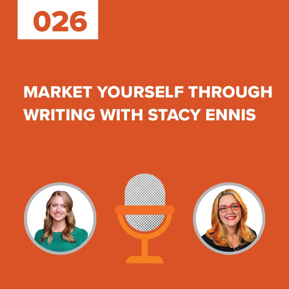 Market yourself through writing with Stacy Ennis | Marketing Expedition Podcast