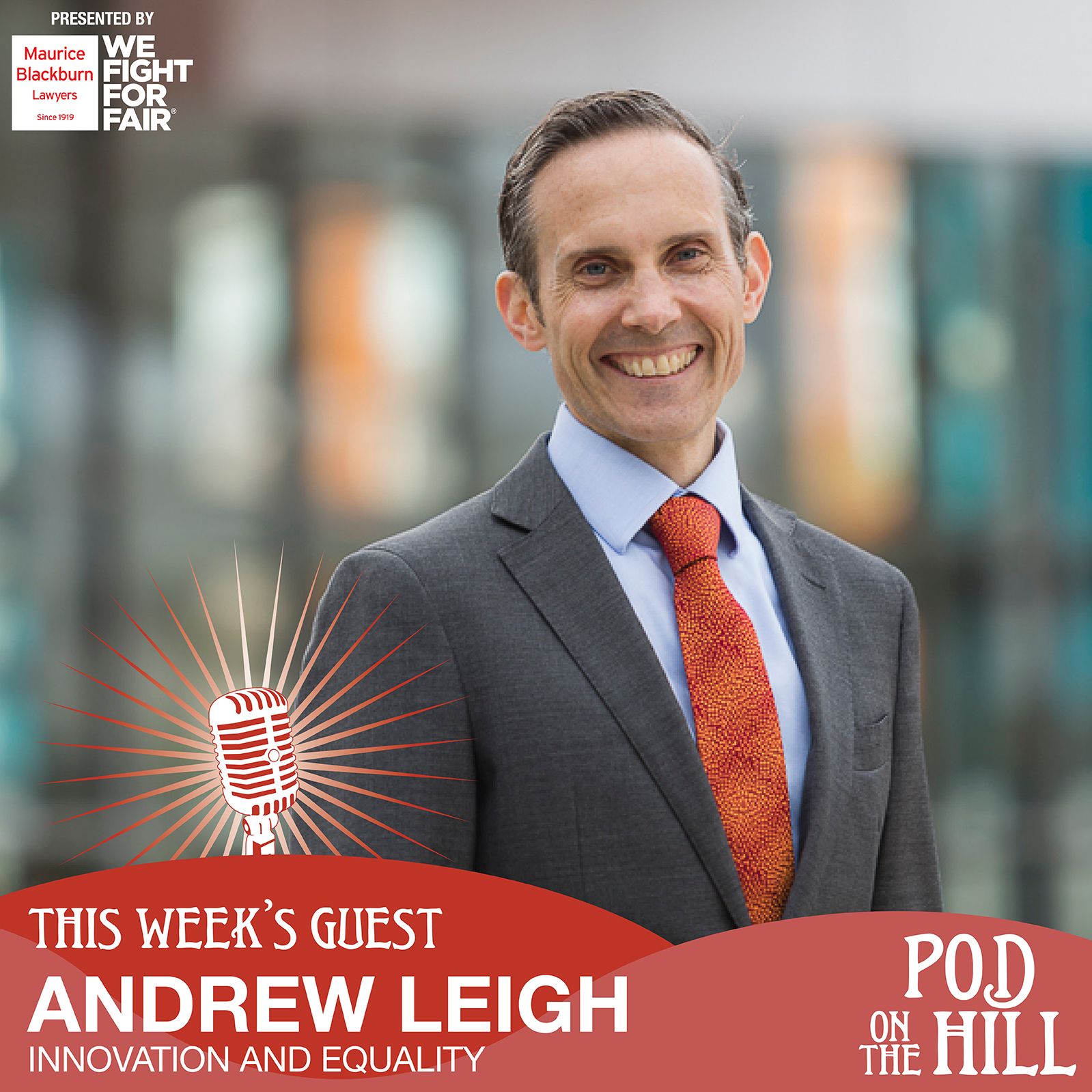 Ep. 119: Andrew Leigh discusses his new book "Innovation + Equality"
