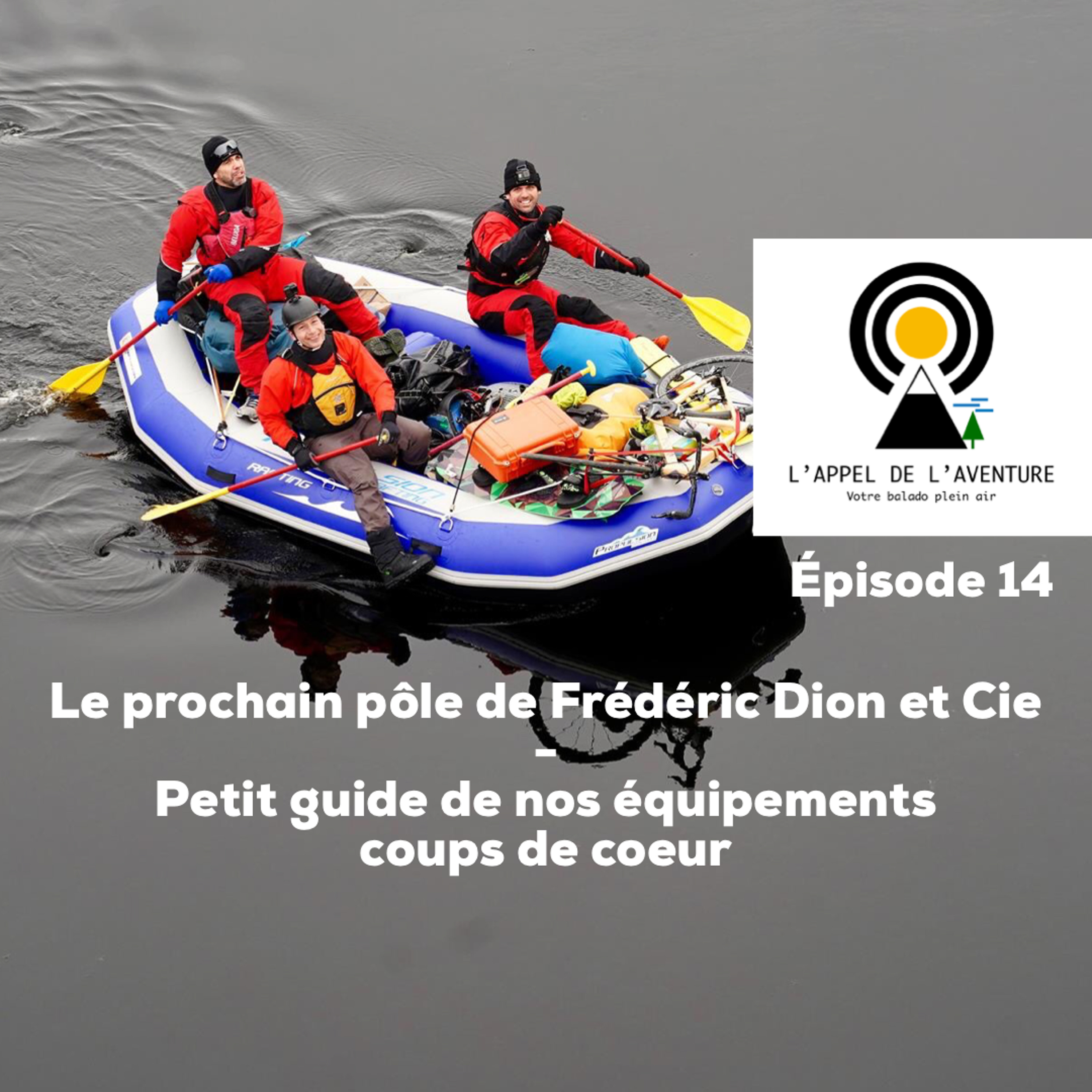 L\'Appel de l\'aventure - Votre balado plein air