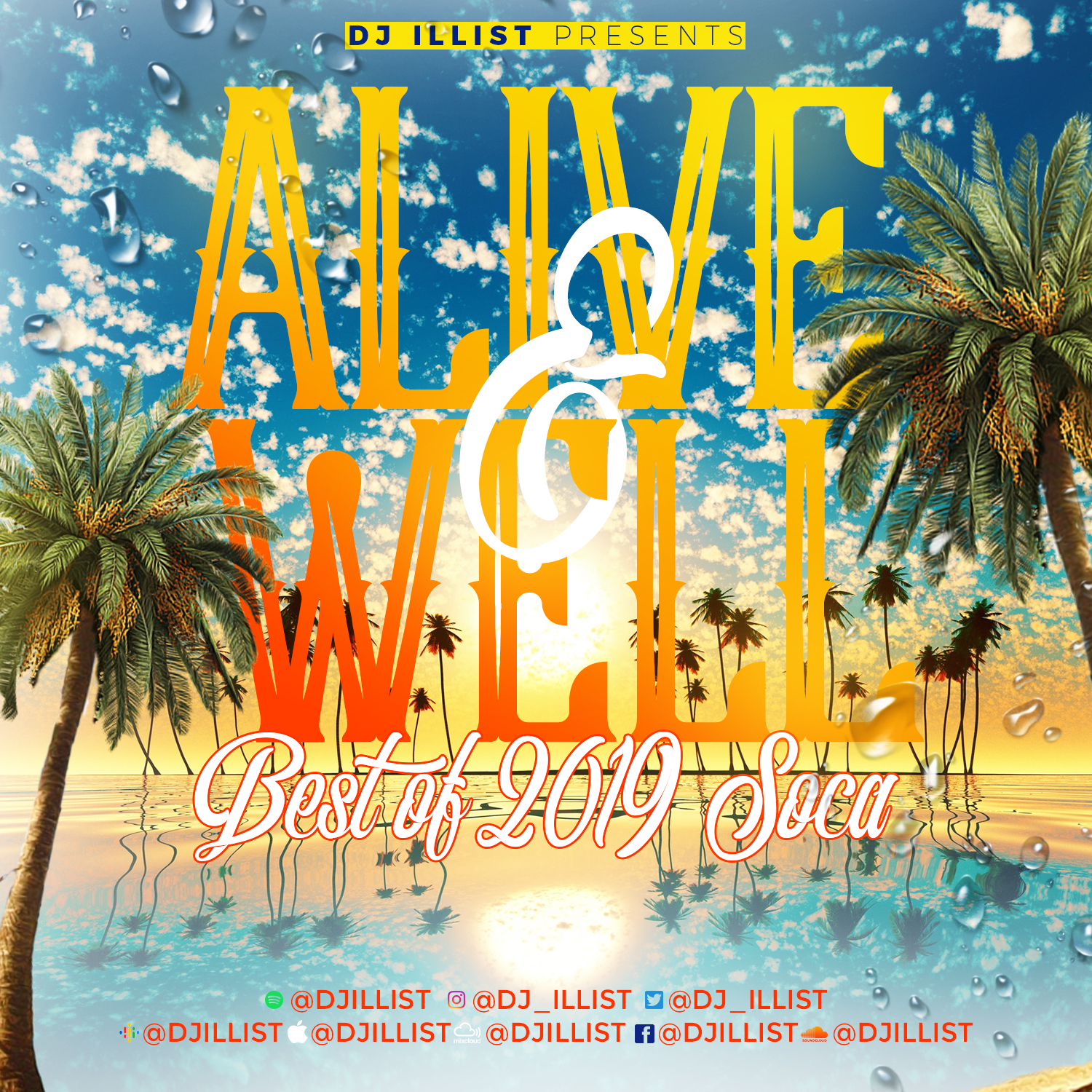 Alive & Well (2019 End Of Year Soca Mix)