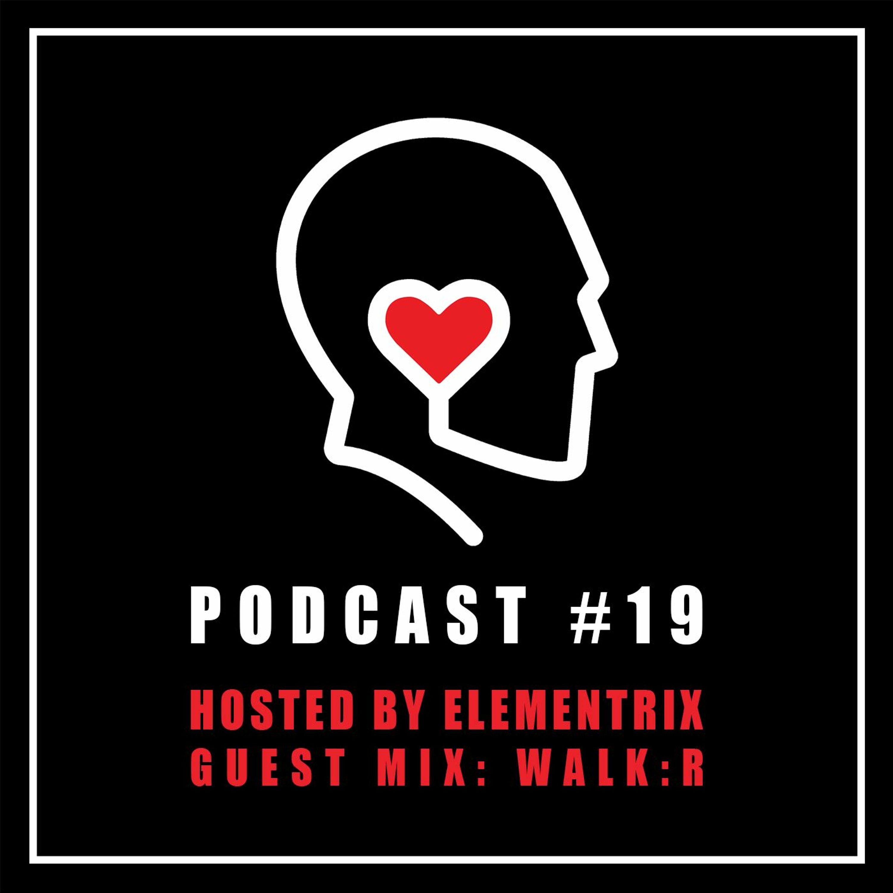 Warm Ears Podcast #19 - Elementrix & Walk:r