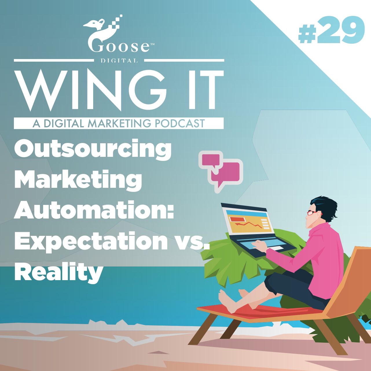 Outsourcing Marketing Automation: Expectations vs Reality - Wing It Podcast Episode 29