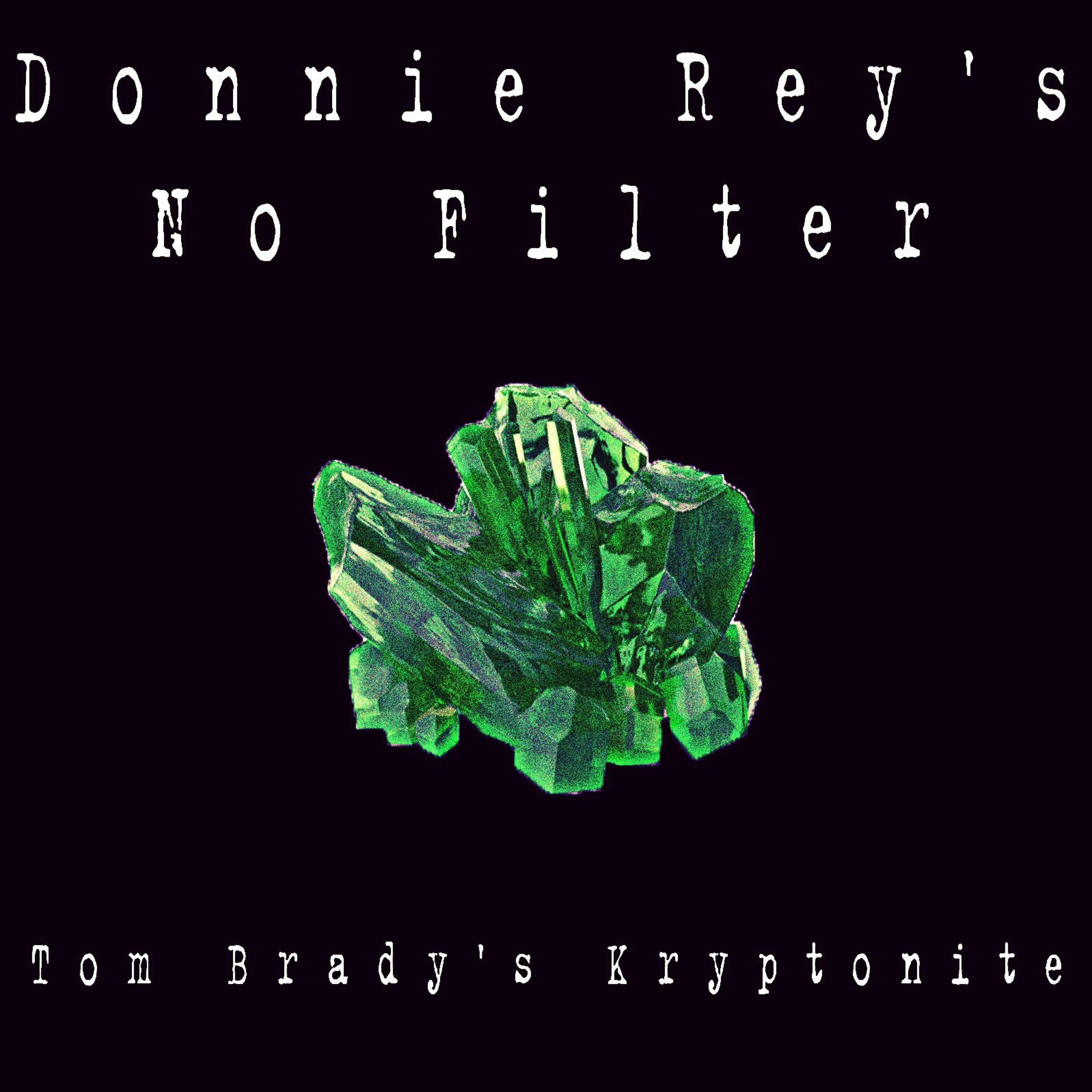 #DonnieReysNoFilter / Raw And Rational