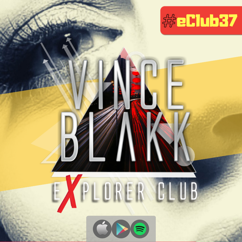 Vince Blakk presents Explorer Club