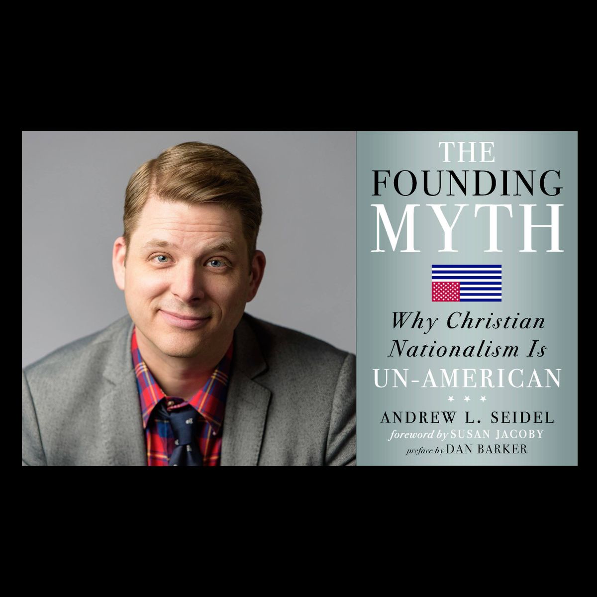 Ep. 298 - Andrew Seidel, Author Of The Founding Myth