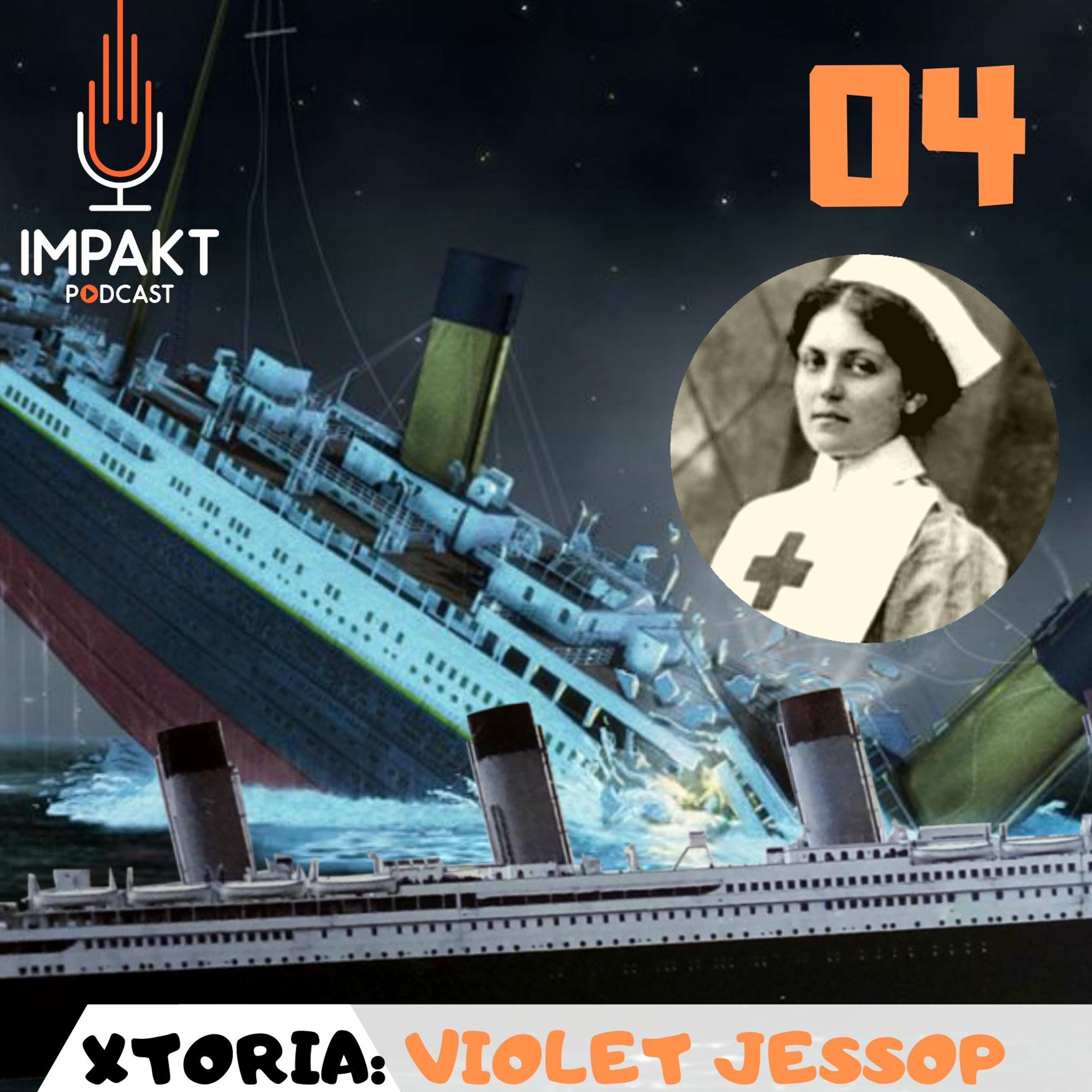 04 - Xtoria: Violet Jessop
