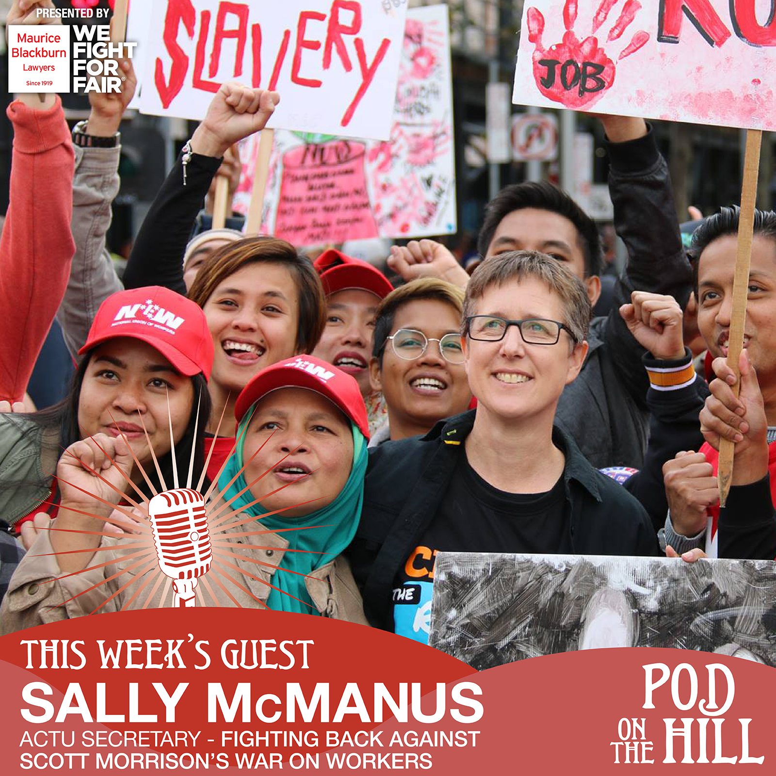 Ep. 121: Sally McManus - ACTU Secretary - Fighting back against Scott Morrison's war on worker
