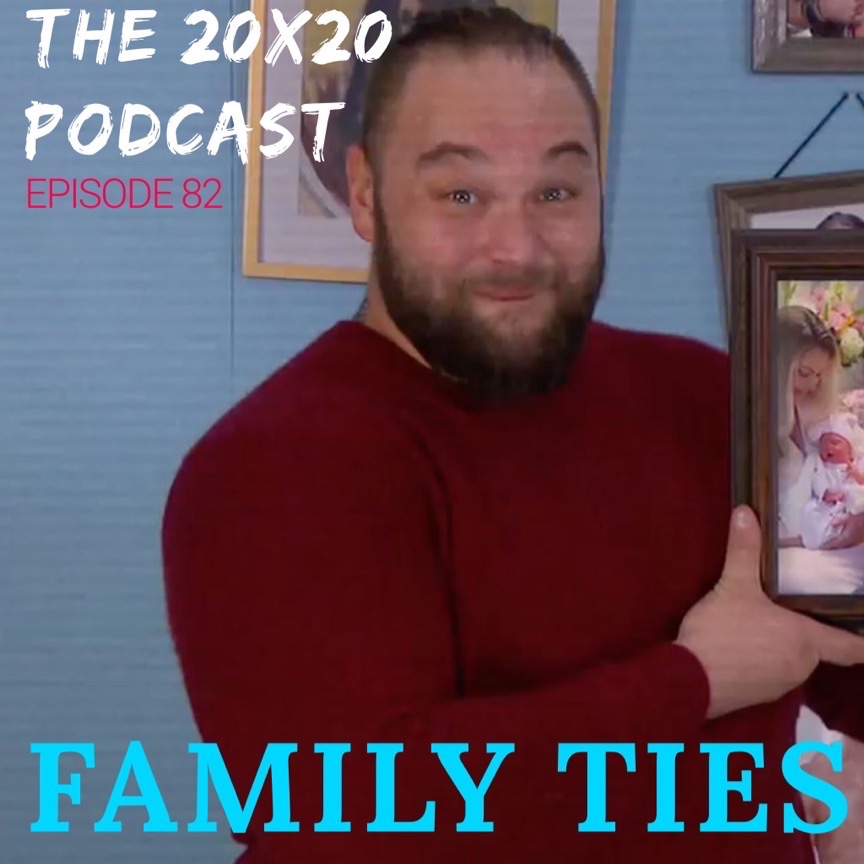 Episode 82 Family Ties