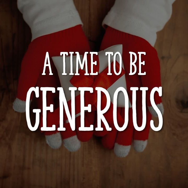 December 8th, 2019 | A Time to be Generous