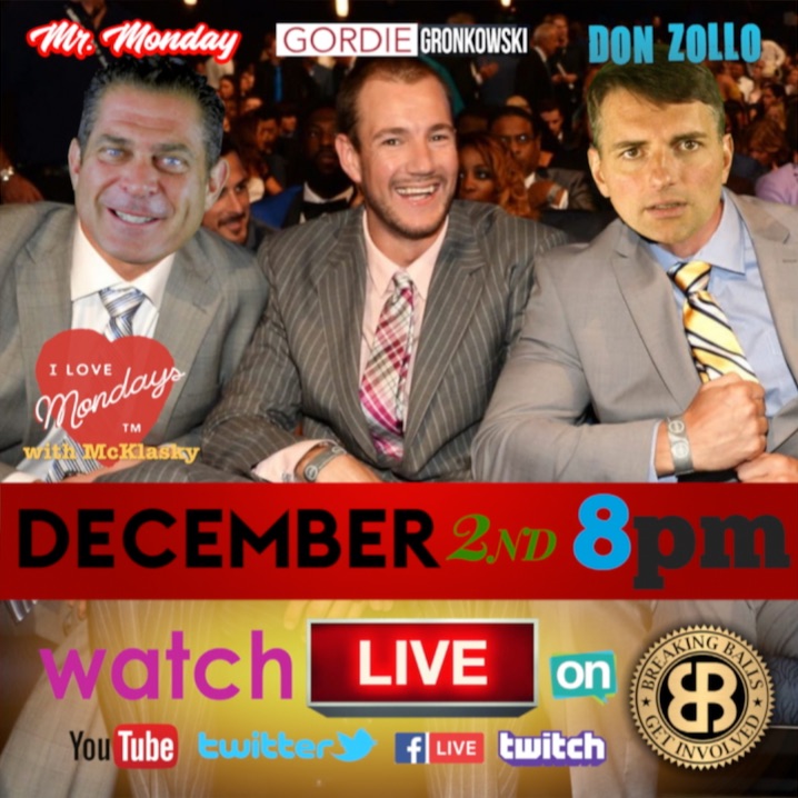 12.2.19 I LOVE MONDAYS with Gordie Gronkowski