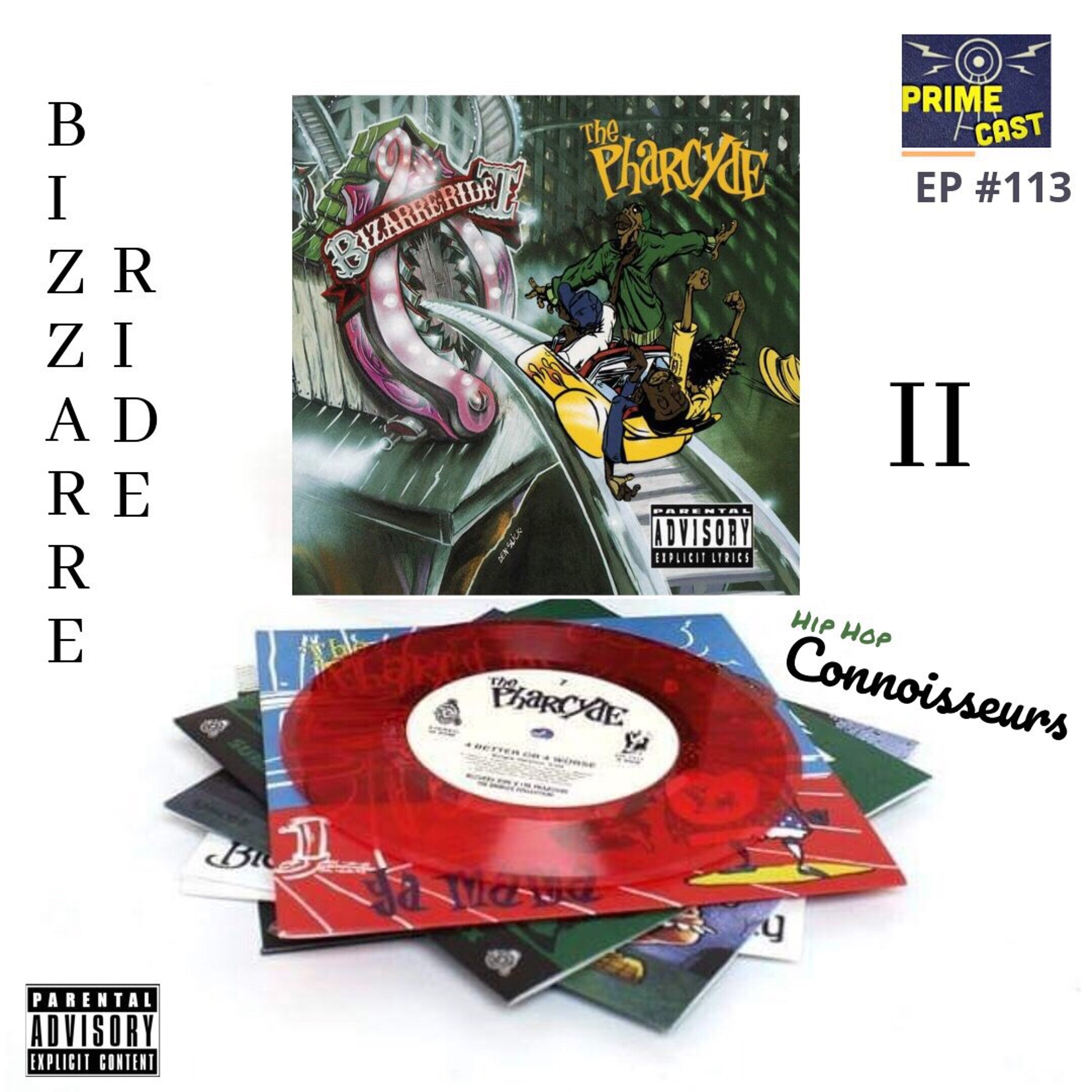 EP #113 Bizarre Ride II the Pharcyde