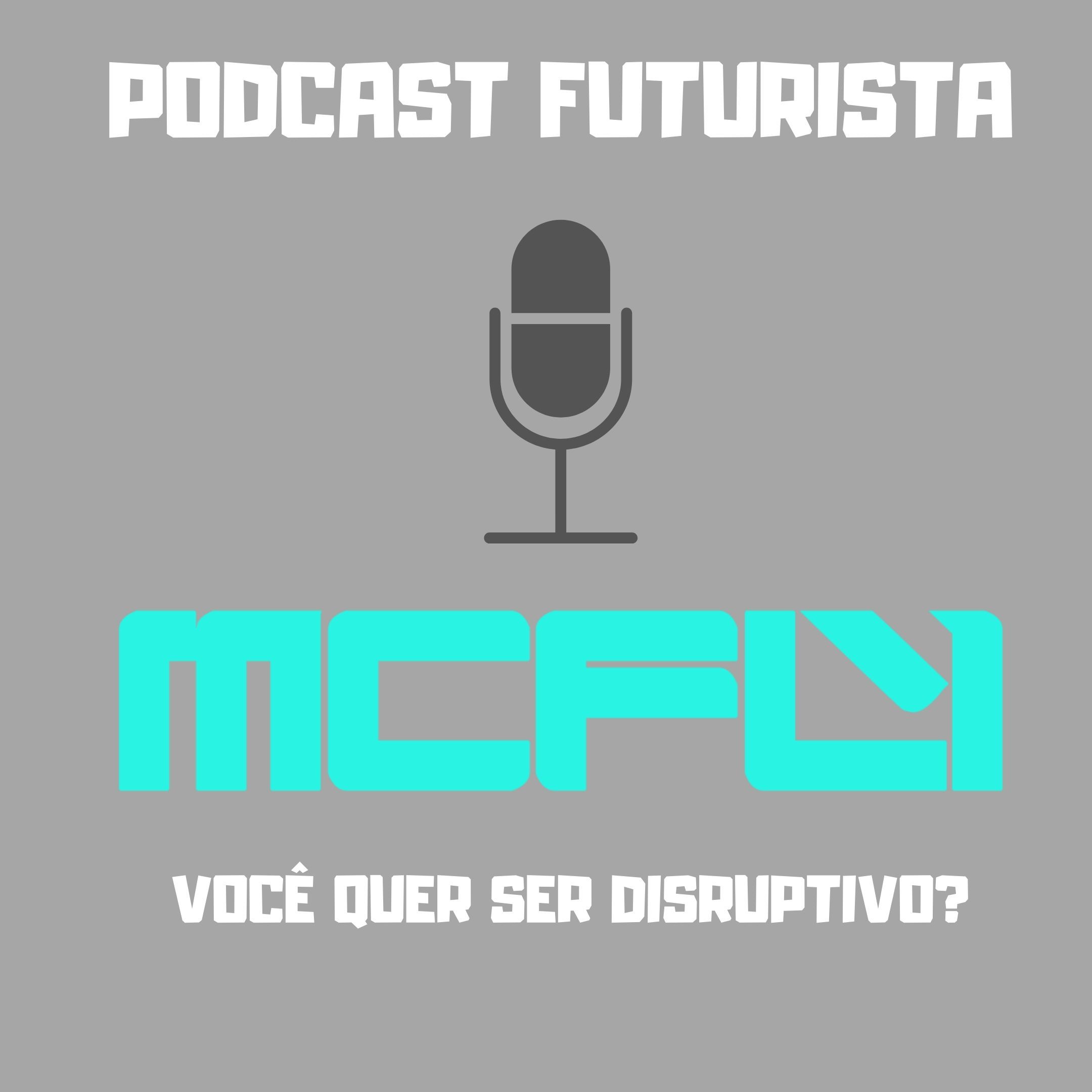 Podcast #18 - Você quer ser Disruptivo?