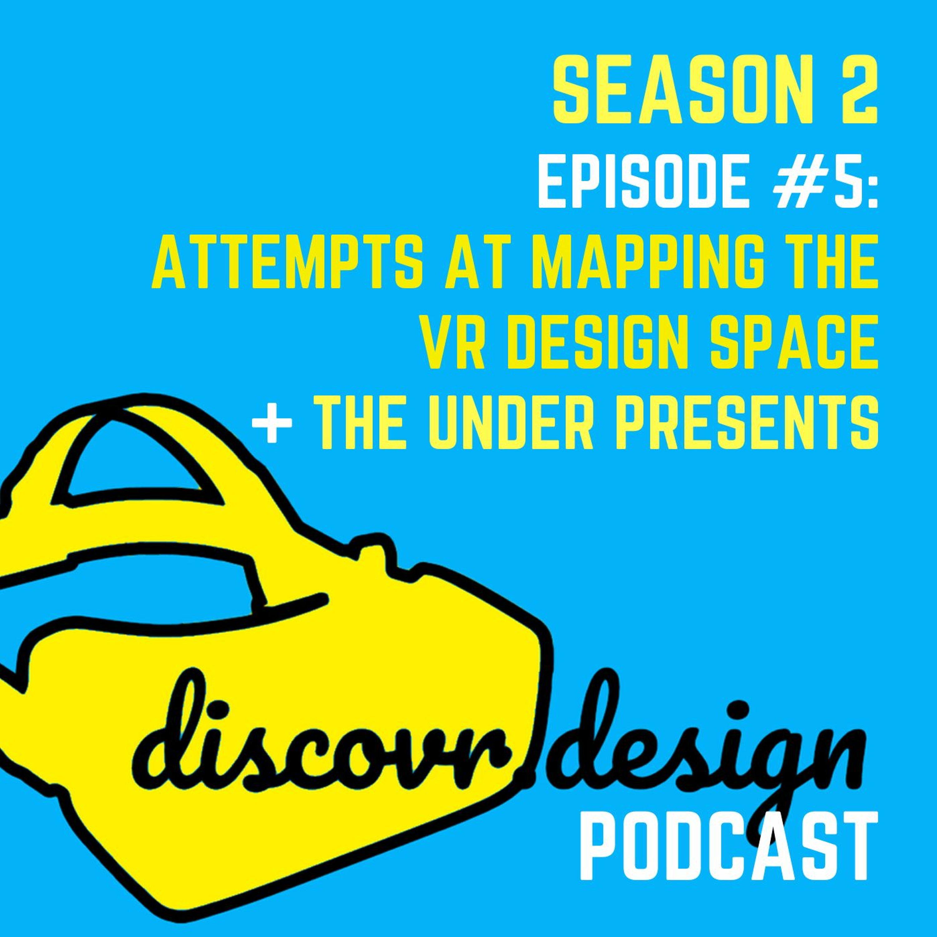 Discover Virtual Reality Design Podcast