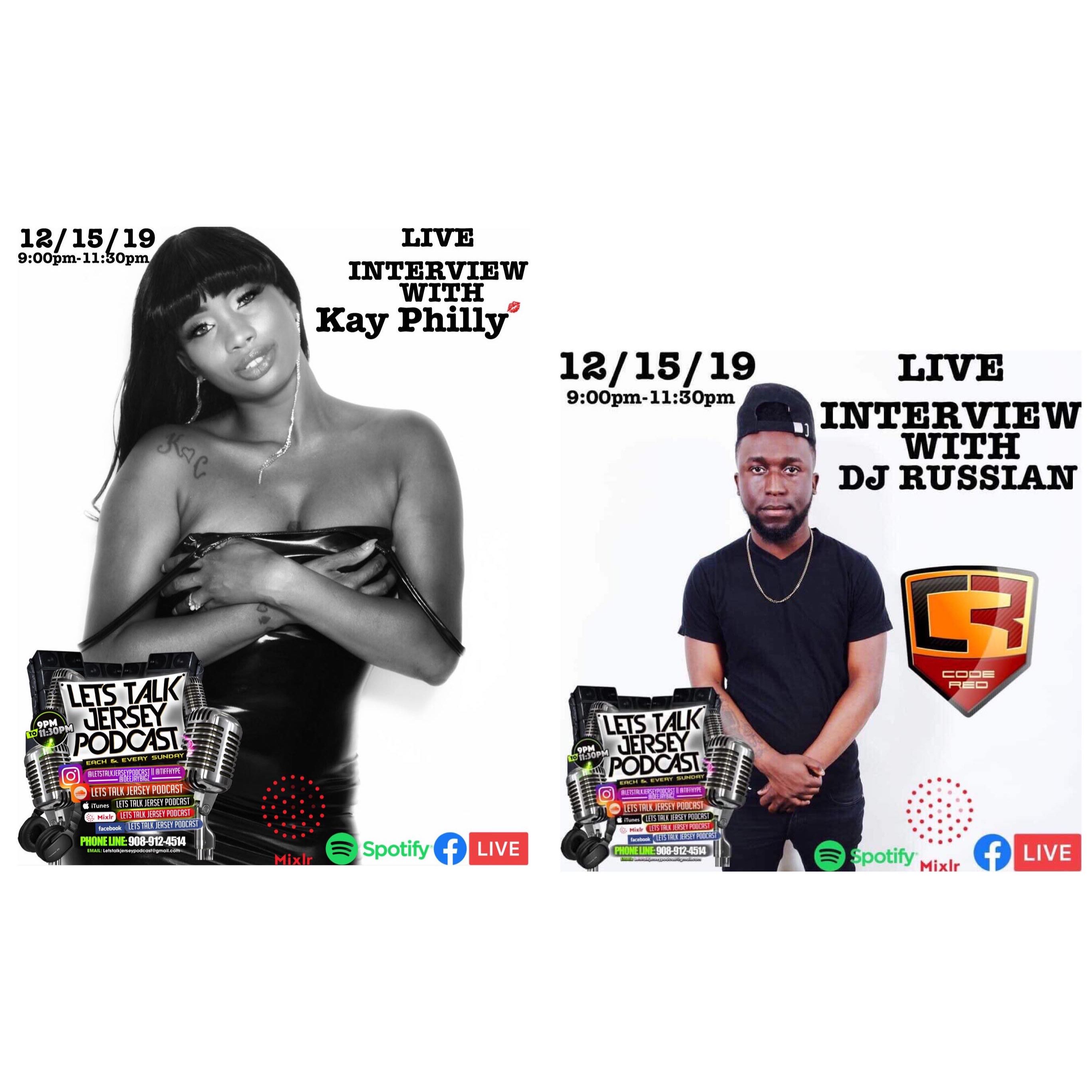 Lets Talk Jersey Podcast Episode #40 W/Kay Philly & Dj Russian