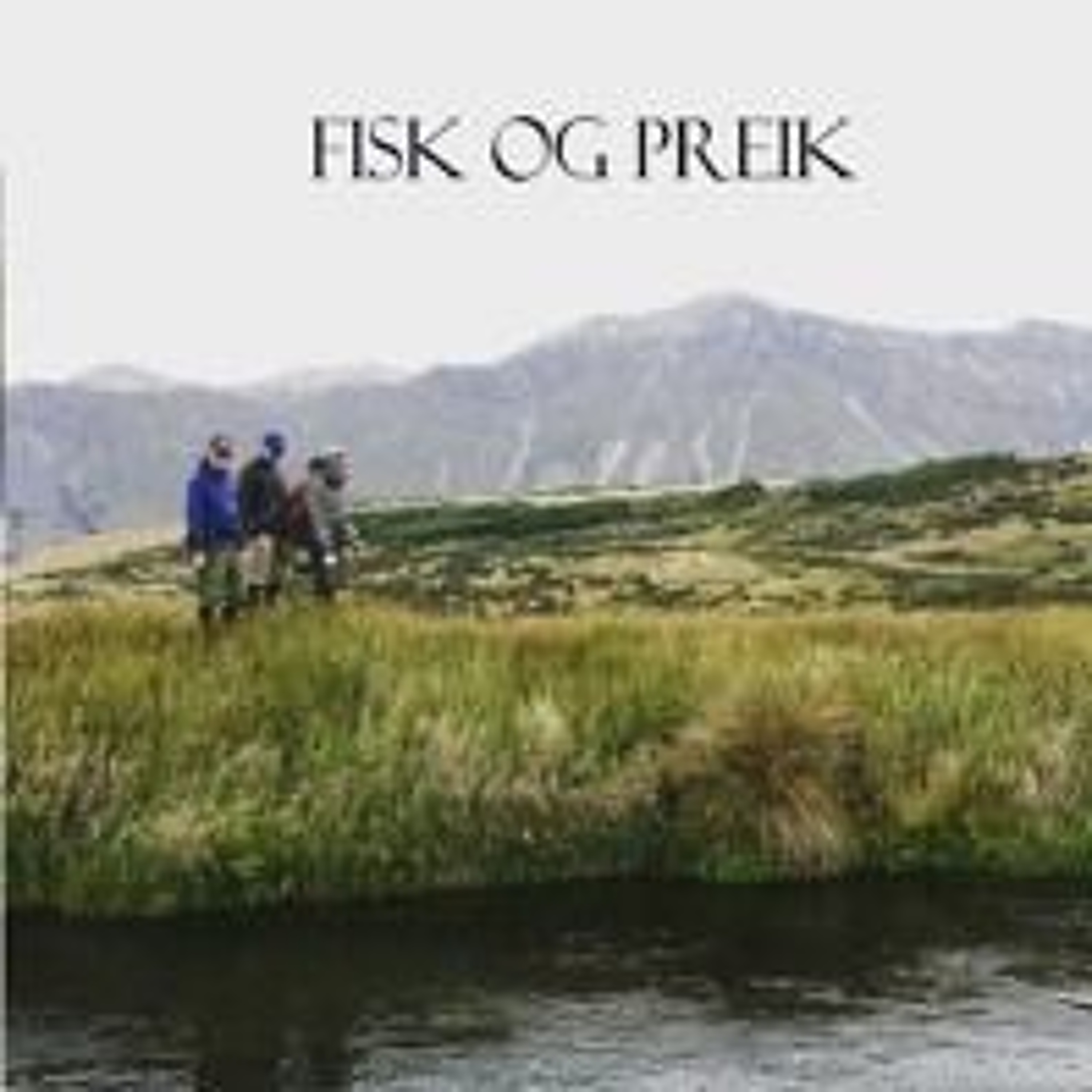 Fisk Og Preik - Episode 32 - Gjest: Solvor Ruud-Sandal