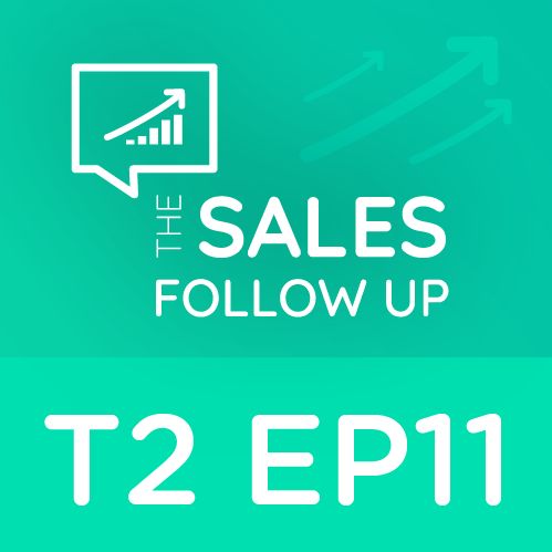 T2 EP11 The Sales Follow Up | Era uma vez... em vendas – Kayuá Freitas