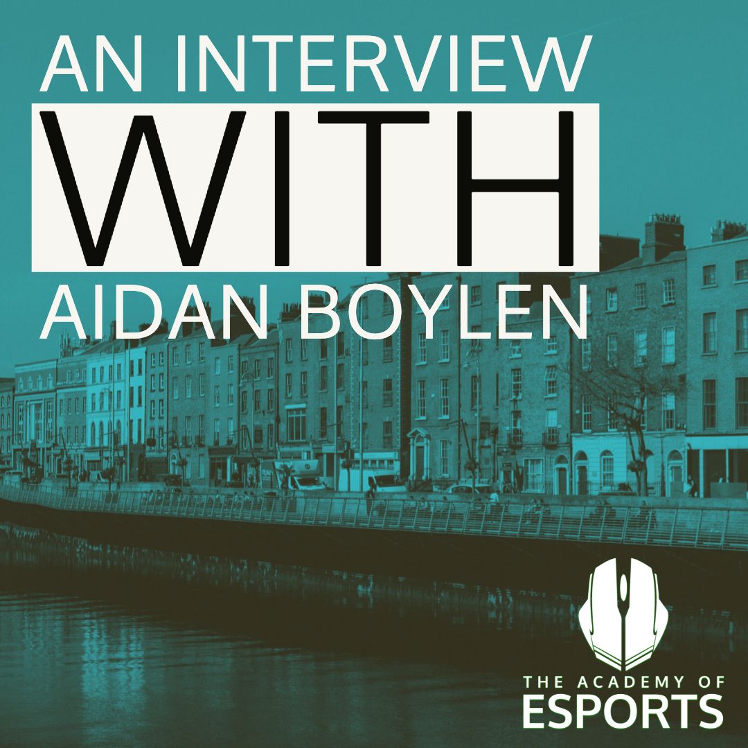 Interview with Aidan Boylan, CEO of Irish Collegiate Esports