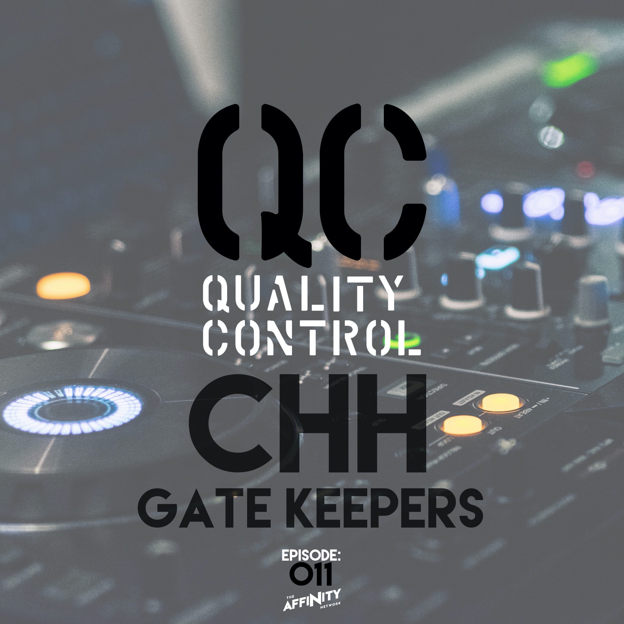 #TheQCShow Episode:011 CHH Gate keepers