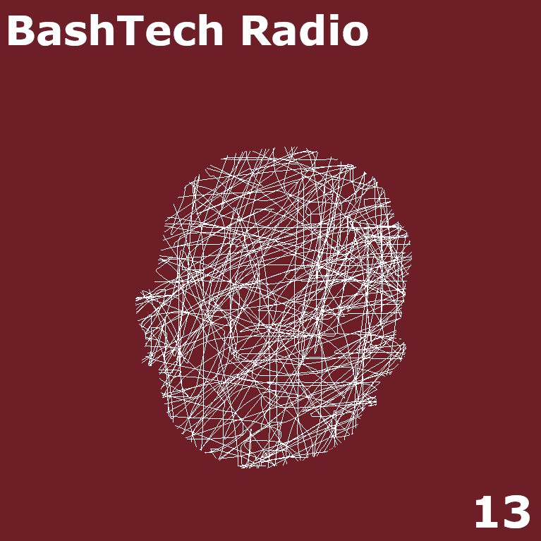 BashTech Radio 13