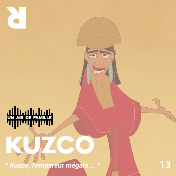 Un Air de Famille #13 - Kuzco