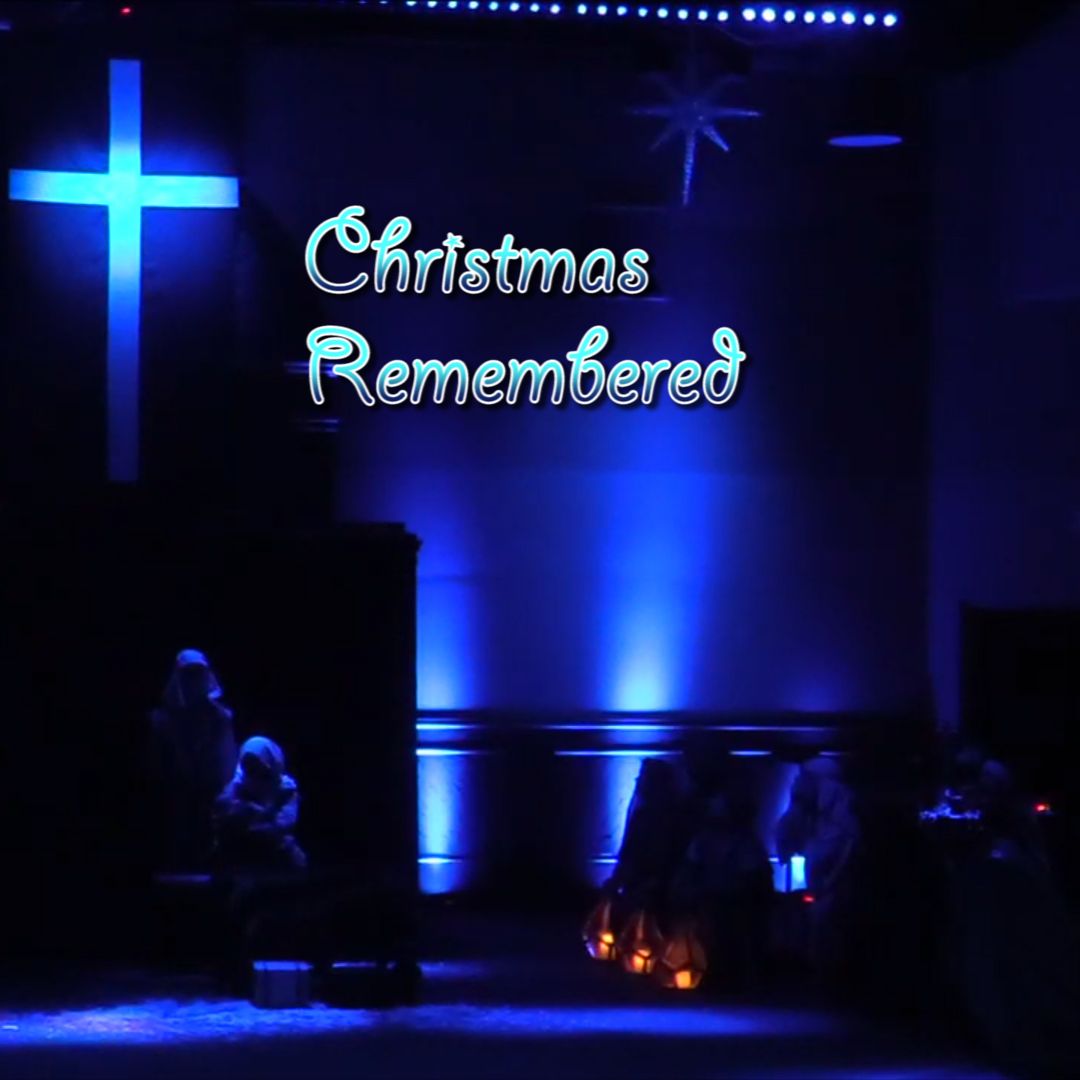 Christmas at Christ Community 2019: Christmas Remembered
