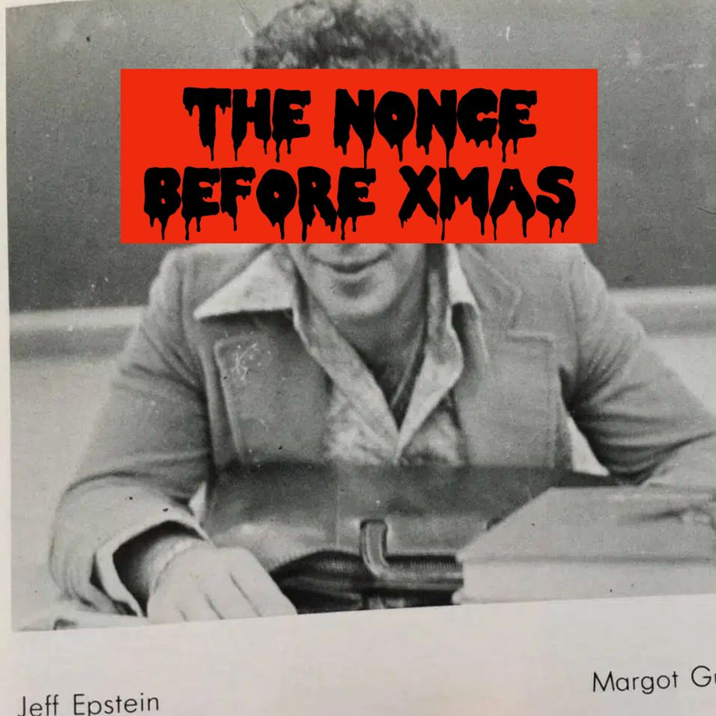 Episode 32: The Nonce Before Xmas (teaser)