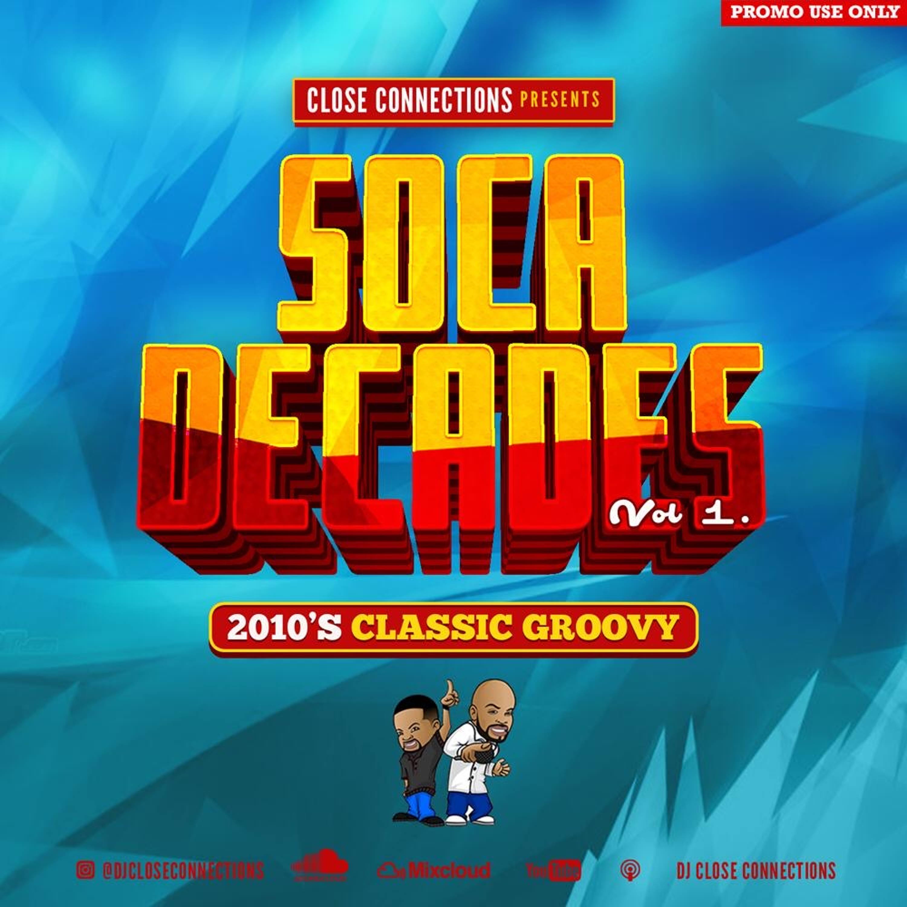 Soca Decades Vol 1 (2010's Classic Groovy)