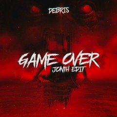 Stream Jonth | Listen to Debris - Game Over [Jonth Edit] playlist online  for free on SoundCloud