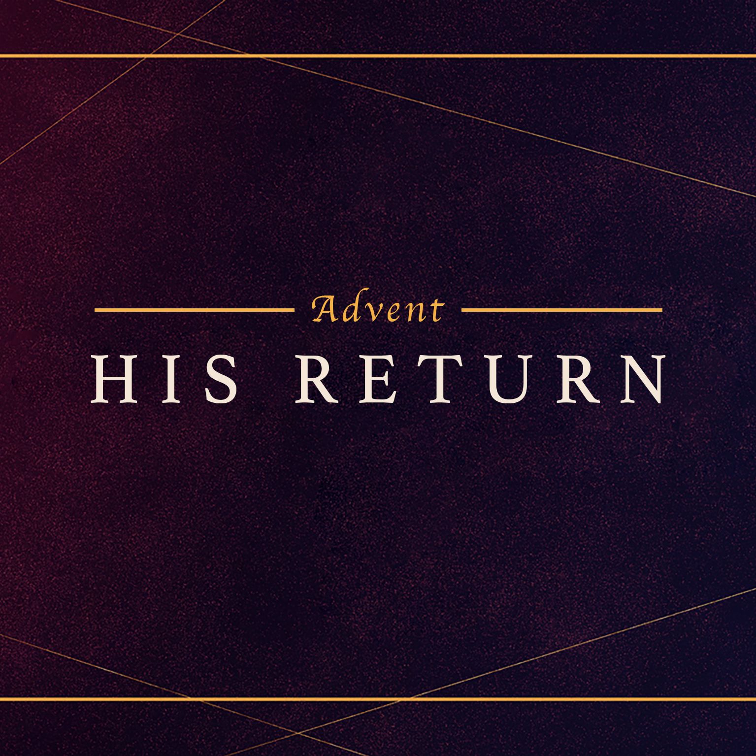 Advent: His Return Pt. 3 - Revelation 21:1-5 & 22:1-5