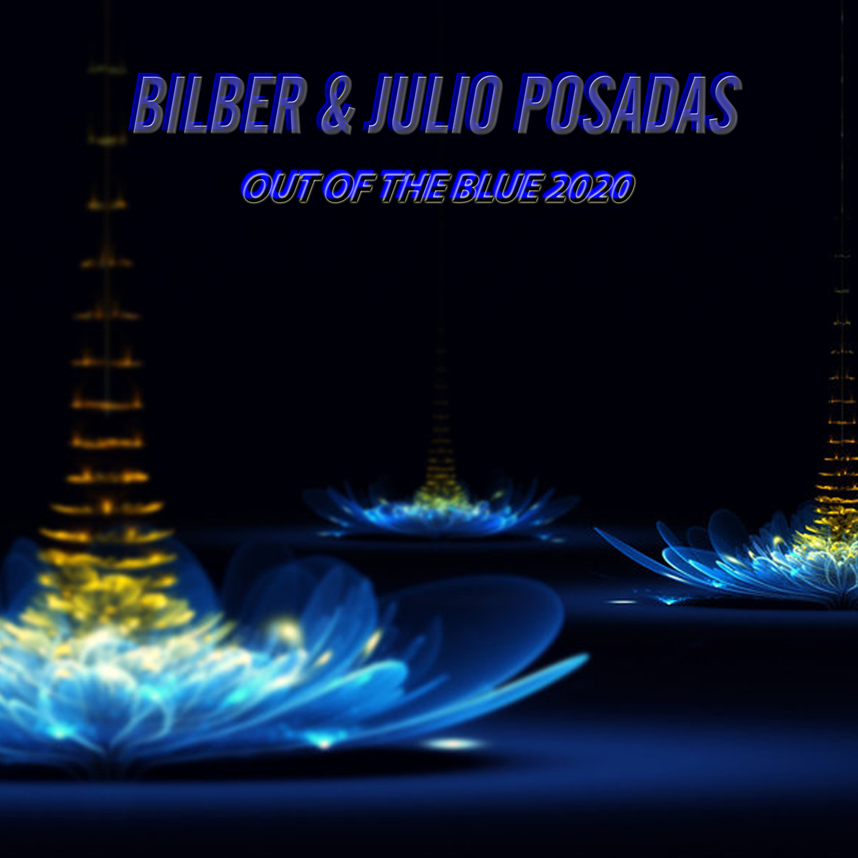 Bilber & Julio Posadas - Out Of The Blue 2020