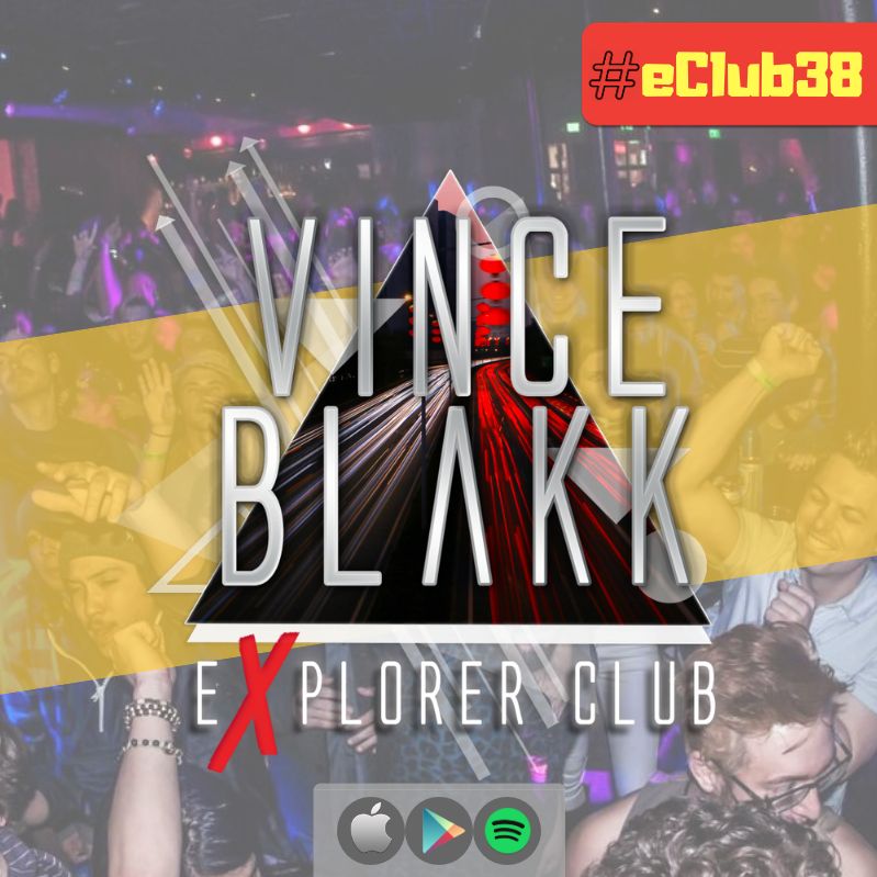 Vince Blakk presents Explorer Club