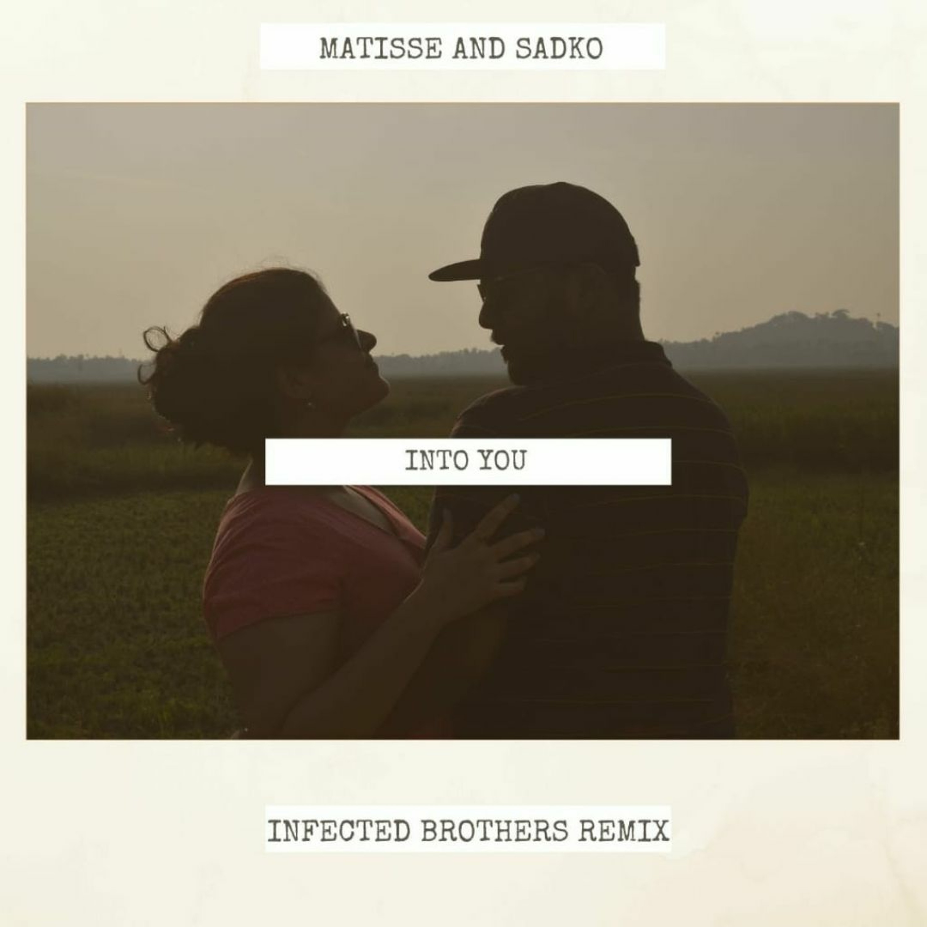Matisse & Sadko- Into You (Infected Brothers Remix)