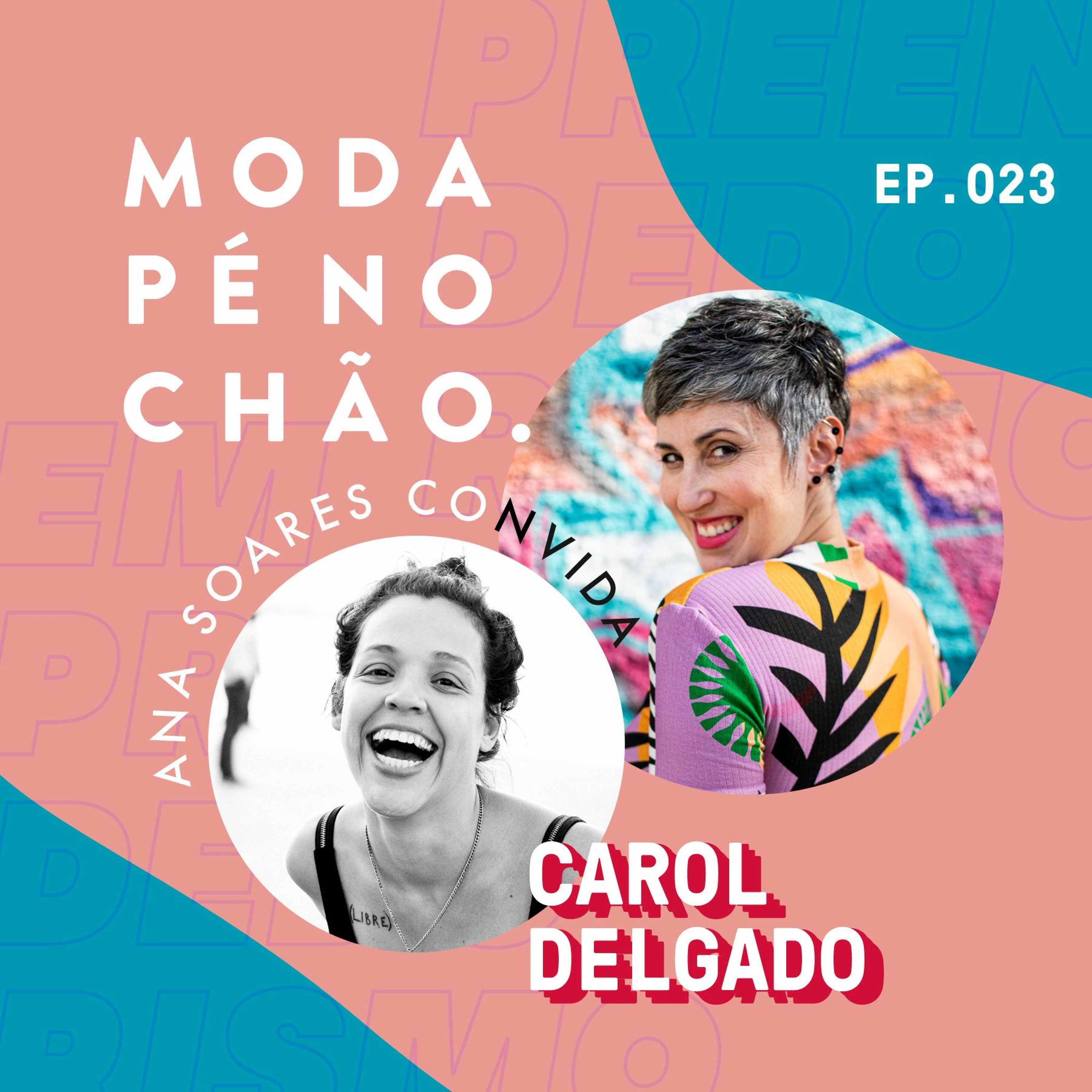 #23 Moda e identidade de marcas – com Carol Delgado