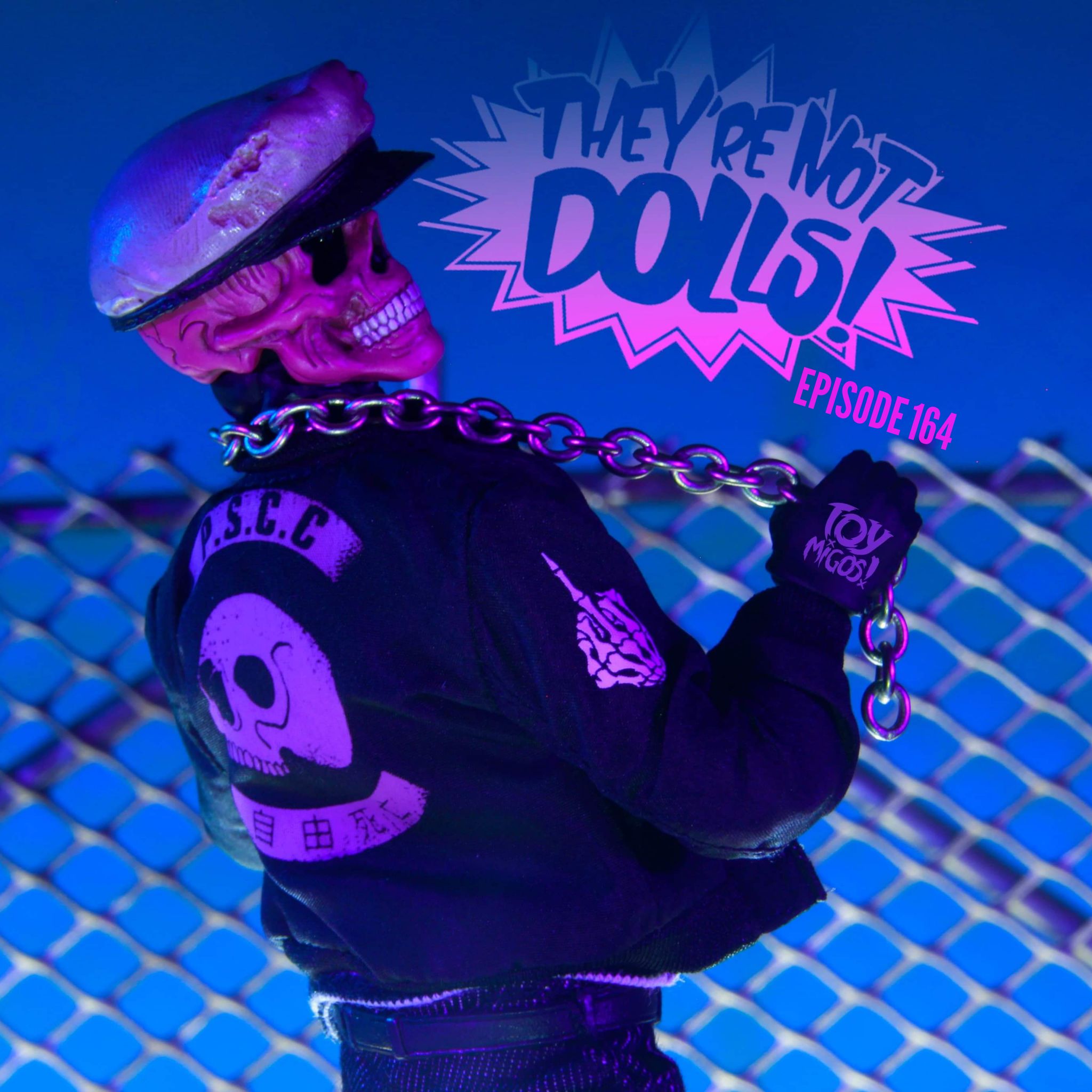"They're not dolls!" Episode 164 We're back!